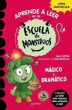 APRENDER A LEER EN LA ESCUELA DE MONSTRUOS. Nº23: MÁGICO Y DRAMÁTICO