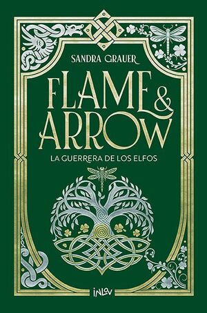 LA GUERRERA DE LOS ELFOS (FLAME AND ARROW 2)