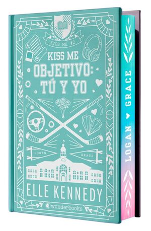 OBJETIVO: TÚ Y YO (KISS ME 2. OFF CAMPUS 2. CANTOS PINTADOS)