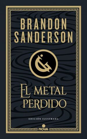 EL METAL PERDIDO (EDICIÓN ILUSTRADA. WAX & WAYNE 4)