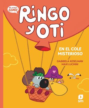 RINGO Y OTI. Nº4: EN EL COLE MISTERIOSO