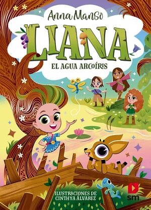 LIANA. Nº3: EL AGUA ARCOÍRIS