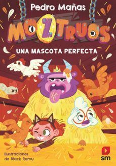 MOZTRUOS. Nº10: UNA MASCOTA PERFECTA