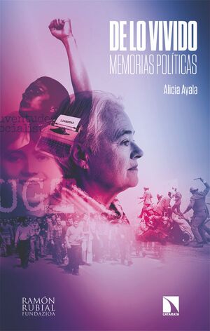 DE LO VIVIDO. MEMORIAS POLÍTICAS