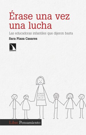 ÉRASE UNA VEZ UNA LUCHA. LAS EDUCADORAS INFANTILES QUE DIJERON BASTA