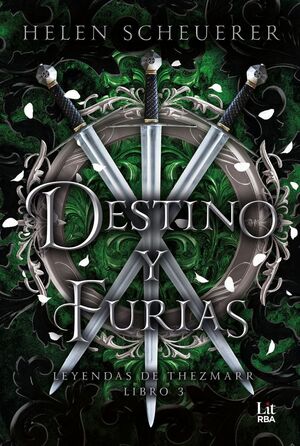 DESTINO Y FURIAS  (LEYENDAS DE THEZMARR. LIBRO III)