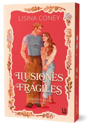 ILUSIONES FRÁGILES (HARMONY HILLS SERIES)
