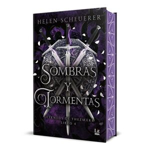 SOMBRAS Y TORMENTAS (LEYENDAS DE THEZMARR 4)