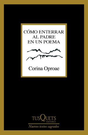 CÓMO ENTERRAR AL PADRE EN UN POEMA