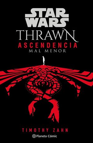 STAR WARS.THRAWN: ASCENDENCIA. Nº3/3: MAL MENOR  (NOVELA)