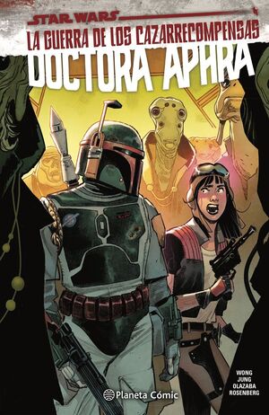 STAR WARS. LA GUERRA DE LOS CAZARRECOMPENSAS. DOCTORA APHRA. Nº3