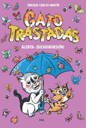 GATOTRASTADAS Nº2. ALERTA: ¡BICHOINVASIÓN!