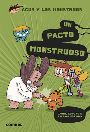 AGUS Y LOS MONSTRUOS. Nº25: UN PACTO MONSTRUOSO