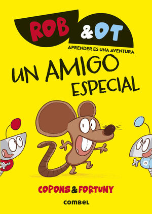 ROB & OT. Nº2: UN AMIGO ESPECIAL