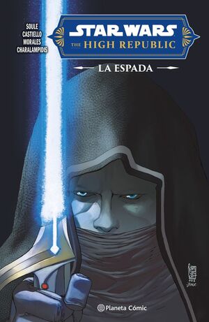 STAR WARS. HIGH REPUBLIC: LA ESPADA