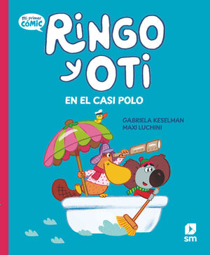 RINGO Y OTI. Nº: EN EL CASI POLO