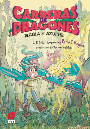CARRERAS DE DRAGONES. Nº2: MAGIA Y AZUFRE