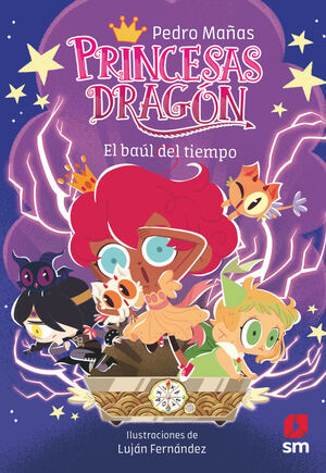 PRINCESAS DRAGÓN Nº19:  EL BAÚL DEL TIEMPO