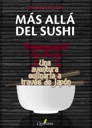 MÁS ALLÁ DEL SUSHI. UNA AVENTURA CULINARIA A TRAVÉS DE JAPÓN