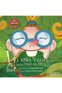 LA NIÑA VALIENTE QUE SOLO TENÍA UN DIENTE