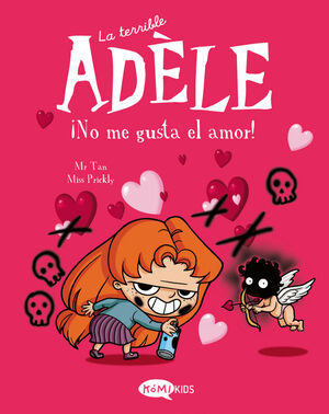 LA TERRIBLE ADÈLE. Nº4: ¡NO ME GUSTA EL AMOR!