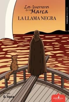 LOS GUERREROS DE LA MARCA. Nº2: LA LLAMA NEGRA