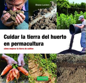 CUIDAR LA TIERRA DEL HUERTO EN PERMACULTURA