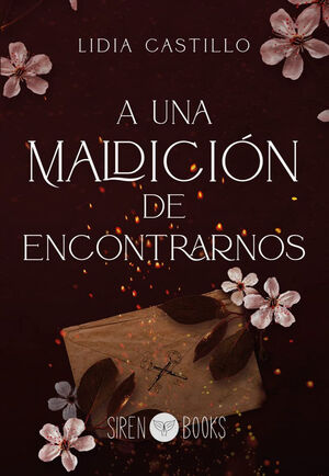 A UNA MALDICIÓN DE ENCONTRARNOS (INCIERTO 1)