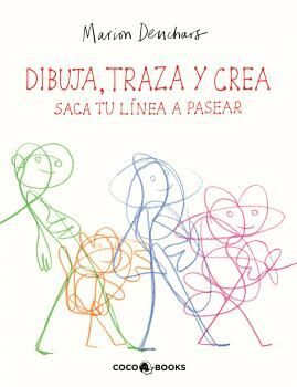 DIBUJA, TRAZA Y CREA - SACA TU LÍNEA A PASEAR
