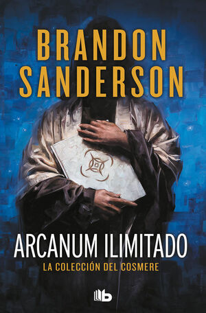 ARCANUM ILIMITADO. LA COLECCIÓN DEL COSMERE