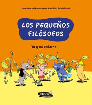 LOS PEQUEÑOS FILÓSOFOS. YO Y MI ENTORNO