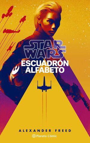 STAR WARS. ESCUADRÓN ALFABETO. Nº1/3 (NOVELA)