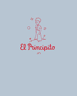 EL PRINCIPITO (EDICIÓN ORIGINAL 1943 + LA CARA OCULTA DE LOS DIBUJOS DE EL PRINCIPITO)