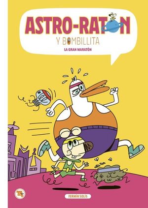 ASTRO-RATÓN Y BOMBILLITA 7 - EL GRAN MARATÓN