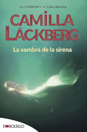 SOMBRA DE LA SIRENA, LA (SERIE FJÄLLBACKA Nº6)