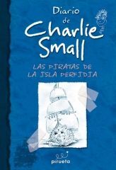 DIARIO DE CHARLIE SMALL 2. LOS PIRATAS DE LA ISLA PERFIDIA