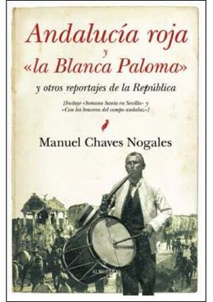 ANDALUCIA ROJA Y LA BLANCA PALOMA