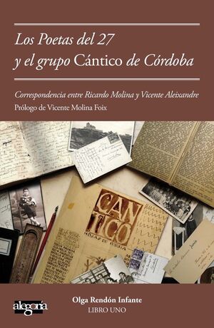 POETAS DEL 27 Y EL GRUPO CÁNTICO DE CÓRDOBA, LOS. LIBRO UNO