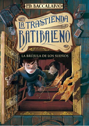 TRASTIENDA BATIBALENO, LA. Nº2: LA BRÚJULA DE LOS SUEÑOS