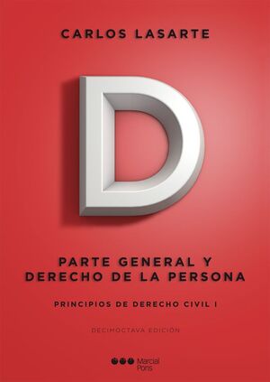 PRINCIPIOS DE DERECHO CIVIL. TOMO 1. PARTE GENERAL Y DERECHO DE LA PERSONA