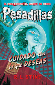 PESADILLAS. Nº6: CUIDADO CON LO QUE DESEAS