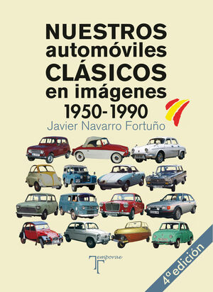 NUESTROS AUTOMÓVILES CLÁSICOS EN IMÁGENES 1950-1990