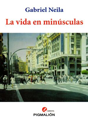 LA VIDA EN MINÚSCULAS