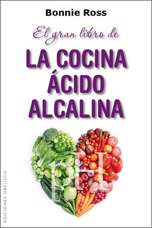 GRAN LIBRO DE LA COCINA ÁCIDO-ALCALINA, EL