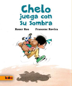 CHELO JUEGA CON LA SOMBRA