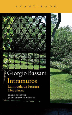 INTRAMUROS (LA NOVELA DE FERRARA. LIBRO 1)