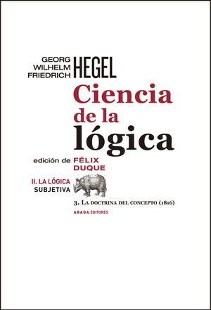 CIENCIA DE LA LÓGICA II. LA LÓGICA SUBJETIVA