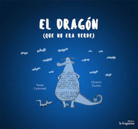 DRAGÓN (QUE NO ERA VERDE), EL
