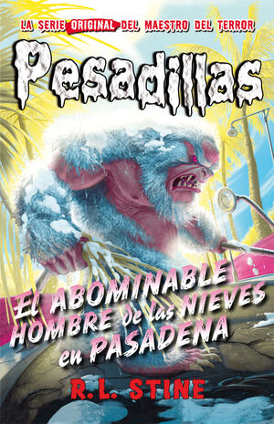 PESADILLAS. Nº13: EL ABOMINABLE HOMBRE DE LAS NIEVES EN PASADENA