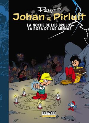 JOHAN Y PIRLUIT. Nº7: LA NOCHE DE LOS BRUJOS, LA ROSA DE LAS ARENAS